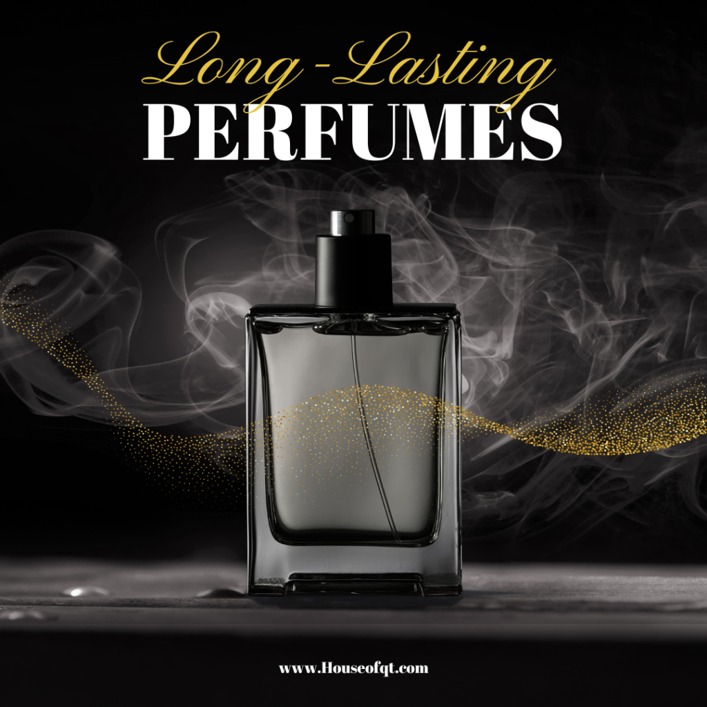 Long-Lasting Perfume Secrets | House of QT
